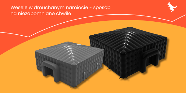 Wesele w dmuchanym namiocie - sposób na niezapomniane chwile