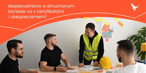 Bezpieczeństwo w dmuchanym biznesie: co z certyfikatami i ubezpieczeniem?