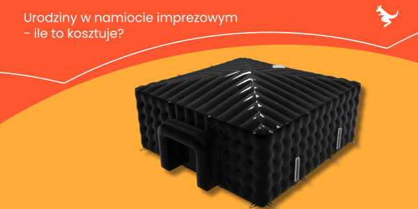 Urodziny w namiocie imprezowym - ile to kosztuje?