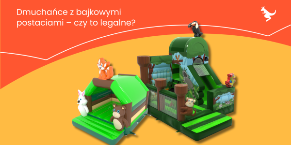 Dmuchańce z bajkowymi postaciami – czy to legalne? Praktyczne wyjaśnienie