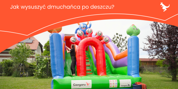 Jak wysuszyć dmuchańca po deszczu? Suszenie i przechowywanie atrakcji