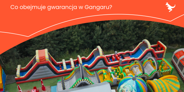 Co obejmuje Gwarancja Gangaru? Przykład dmuchańca po 6 sezonach